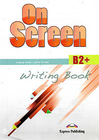 On Screen B2+ Writing Book