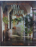 Villa Decor: Decidedly French and Italian Style/Вилла Декор: Решительно французский и итальянский стиль..