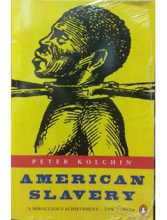 American Slavery. Kolchin P., фото 2