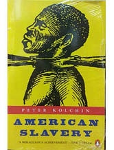 American Slavery. Kolchin P.