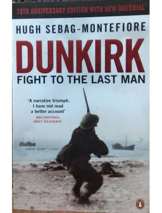Dunkirk. Sebag-Montefiore H., фото 2