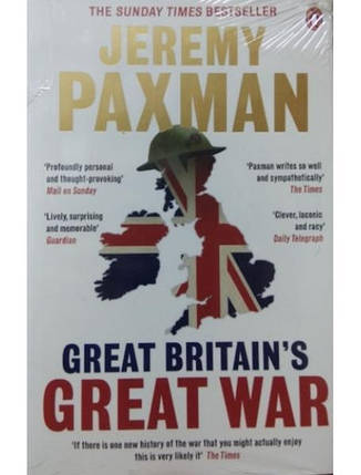 Great Britain's Great War. Paxman J., фото 2