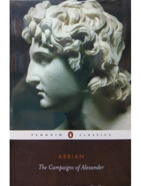 The Campaigns of Alexander. Arrian