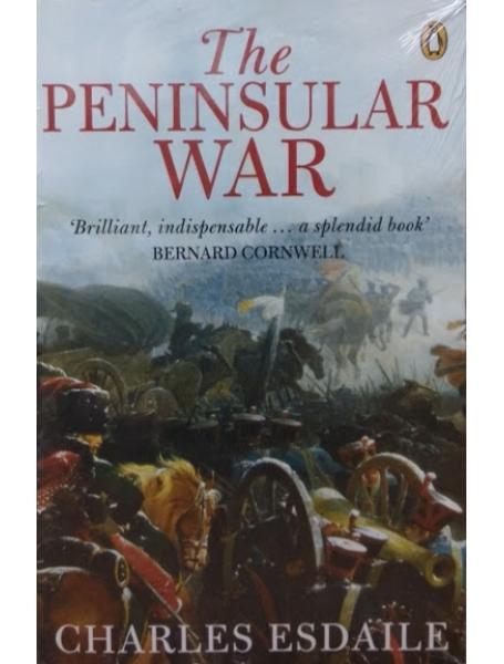 The Peninsular War: A New History. Esdaile C.