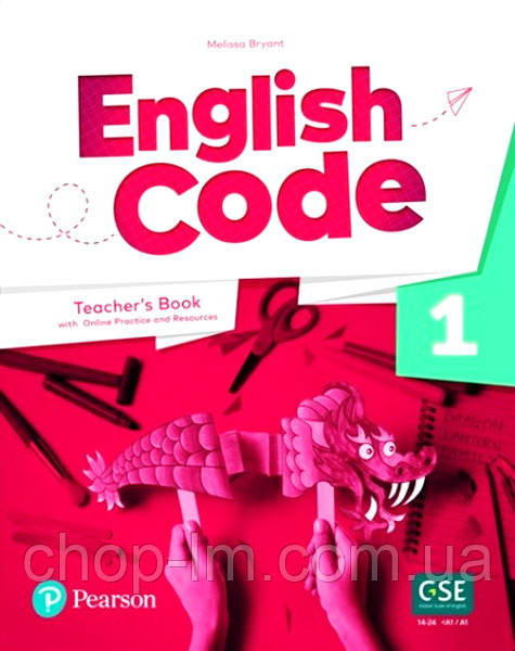 English Code 1 Teacher's book + Online Practice / Книга для вчителя