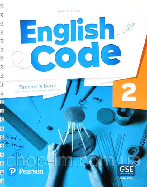 English Code 2 Teacher's book with Online Practice / Книга для учителя