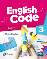 English Code 3 Pupil's Book with Online Practice / Учебник по английскому языку