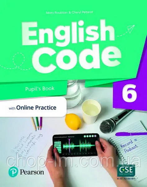English Code 6 Pupil's Book with Online Practice / Навчальний англійською мовою