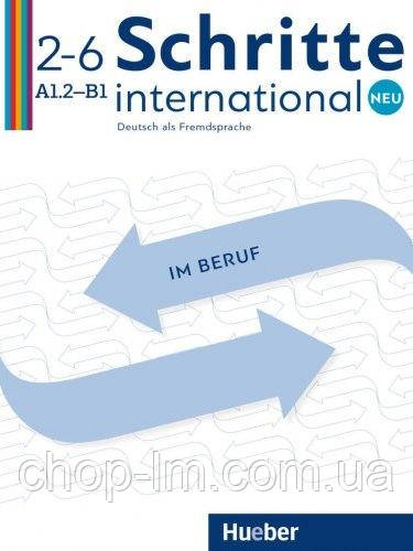 Schritte international Neu 2–6 Deutsch im Beruf mit Audios Online / Учебник