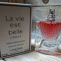 Духи Тестер Lancome La Vie Est Belle L'Eclat L'Eau De Parfum 75ml. AIW W