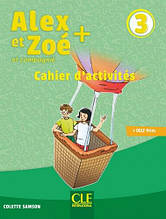 Alex et Zoé+ 3 Cahier d'activités (Colette Samson) / Робочий зошит