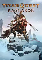 Titan Quest: Ragnarok (Ключ Steam) для ПК