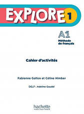 Explore 1 Сahier d'activités / Робочий зошит, фото 3