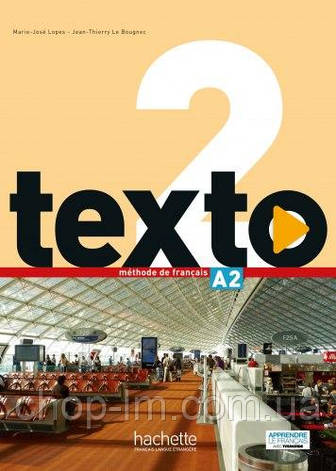 Texto 2 Méthode de Français - Livre de l'élève avec DVD-ROM / Hachette / Підручник, фото 1