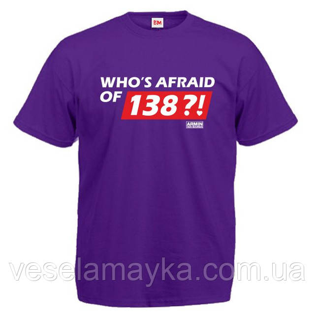 Футболка "Who's afraid of 138", фото 1