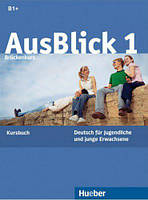 Пiдручник  німецької мови AusBlick 1: Kursbuch