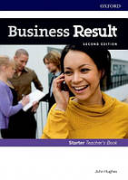 Business Result Second Edition Starter Teacher's Book with DVD (John Hughes) / Книга для учителя