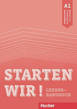 Starten wir! A1 Lehrerhandbuch (Sinem Scheuerer) / Книга для вчителя