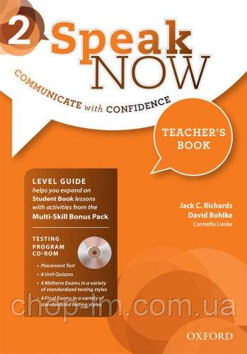 Speak Now 2 Teacher's Book (Carmella Lieske, David Bohlke) Книга для вчителя