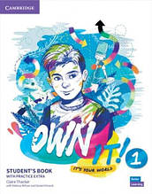 Own It! 1 Student's Book with Practice Extra / Підручник