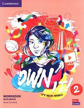 Own It! 2 Workbook with eBook (Annie Cornford) / Робочий зошит