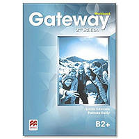 Рабочая тетрадь английского языка Gateway 2nd Edition Level В2+: Workbook