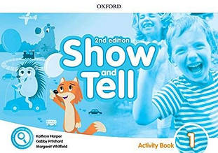 Show and Tell (2nd Edition) 1 Activity Book (Gabby Pritchard, Kathryn Harper) - Робочий зошит