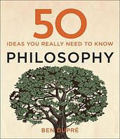 Книга на английском языке 50 Philosophy Ideas You Really Need to Know