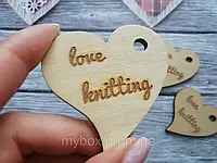 Сердце-брелок из фанеры "love knitting"