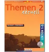 Themen Aktuell 2. Kursbuch + Arbeitsbuch. Lektion 1-5. Hueber