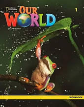 Our World (2nd Edition) 1 Workbook / Робочий зошит