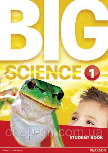 Big Science 1 Student's Book / Підручник