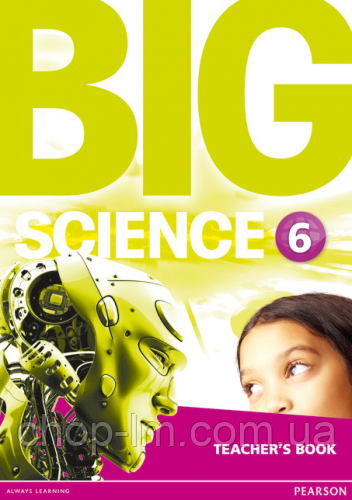 Big Science 6 Teacher's Book / Книга для вчителя