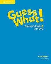 Guess What! 2 Teachere's Book with DVD / Книга для вчителя
