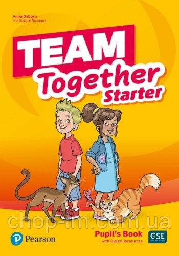 Team Together Starter Pupil's Book with Digital Resources / Підручник для учня