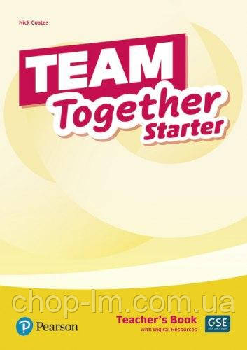 Team Together Starter Teacher's Book with Digital Resources / Книга для вчителя