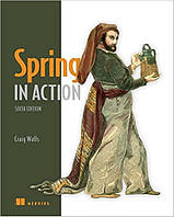 Spring in Action, Sixth Edition 6th Edition, Craig Walls