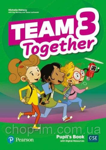 Team Together 3 Pupil's Book with Digital Resources / Підручник для учня