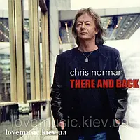 Музичний сд диск CHRIS NORMAN There and back (2013) (audio cd)