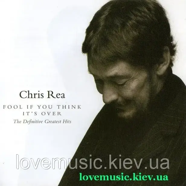 Музичний сд диск CHRIS REA Fool if you think it's over (2008) (audio cd)