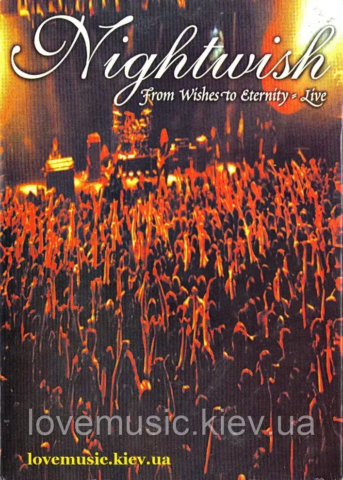 Відео диск NIGHTWISH From wishes to eternity. Live (2002) (dvd video)