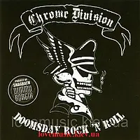 Музичний сд диск CHROME DIVISION Doomsday rock 'n' roll (2007) (audio cd)