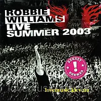Музичний сд диск ROBBIE WILLIAMS Live summer 2003 (2003) (audio cd)