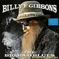 Вінілова платівка BILLY GIBBONS The big bad blues (2018) Vinyl (LP Record)