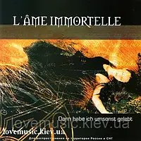 Музичний сд диск L'AME IMMORTELLE Dann habe ich umsonst gelebt (2004) (audio cd)