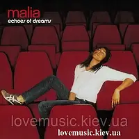 Музичне сд диск MALIA Echoes of dreams (2004) аудіод