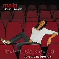 Музичний сд диск MALIA Echoes of dreams (2004) аудио сд