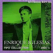 Музичний сд диск ENRIQUE EGLESIAS MP3 Collection Disc 1 (2008) mp3