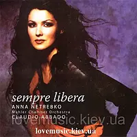 Музичний сд диск ANNA NETREBKO Sempre libera (2004) (audio cd)