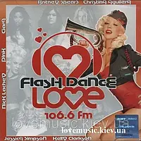 Музичний сд диск FLASH DANCE Love radio (2007) (audio cd)